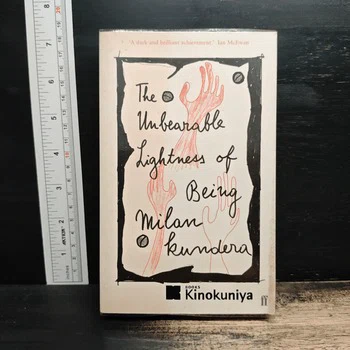 The Unbearable Lightness of Being - Milan Kundera