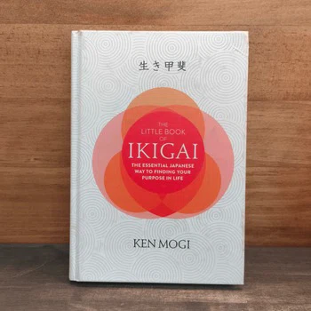 The Little Book of Ikigai - Ken Mogi