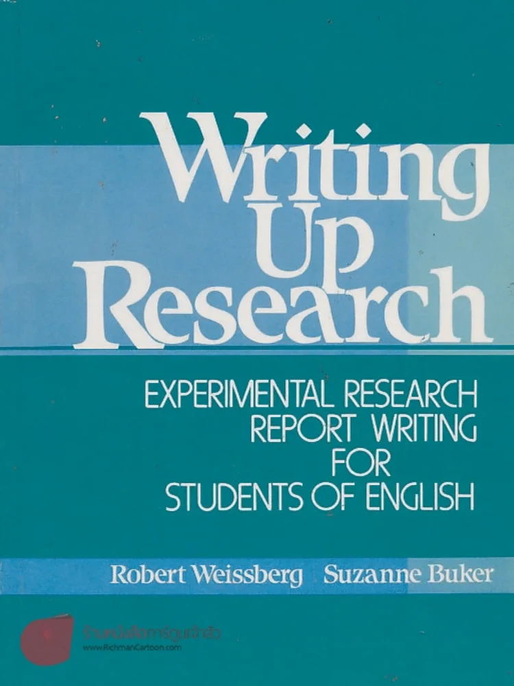 Writing Up Research EXPERIMENTAL RESEARCH REPORT WRITING FOR STUDENTS OF ENGLISH รูปที่ 1