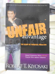 UNFAIR advantage THE POWER OF FINANCIAL EDUCATION  ROBERT T. KIYOSAKI (ยังไม่แปล) รูปที่ 1