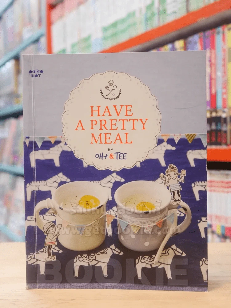 HAVE A PRETTY MEAL BY OH+ & TEE รูปที่ 1