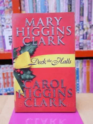 DECK THE HALLS - MARY HIGGINS CLARK , CAROL HIGGINS CLARK รูปที่ 1