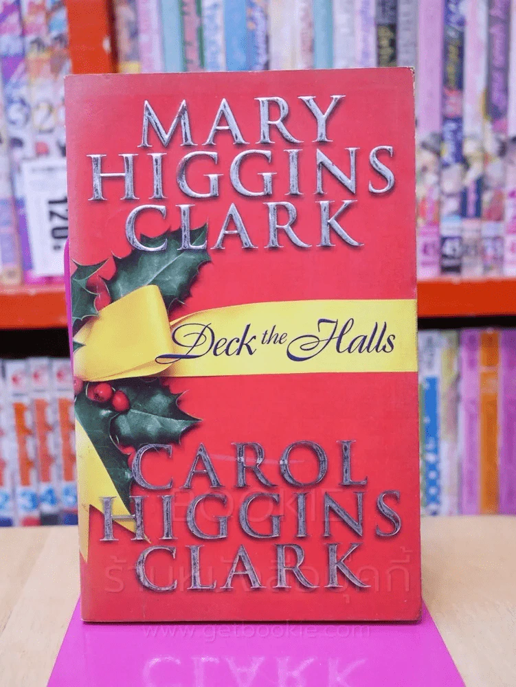 DECK THE HALLS - MARY HIGGINS CLARK , CAROL HIGGINS CLARK รูปที่ 1