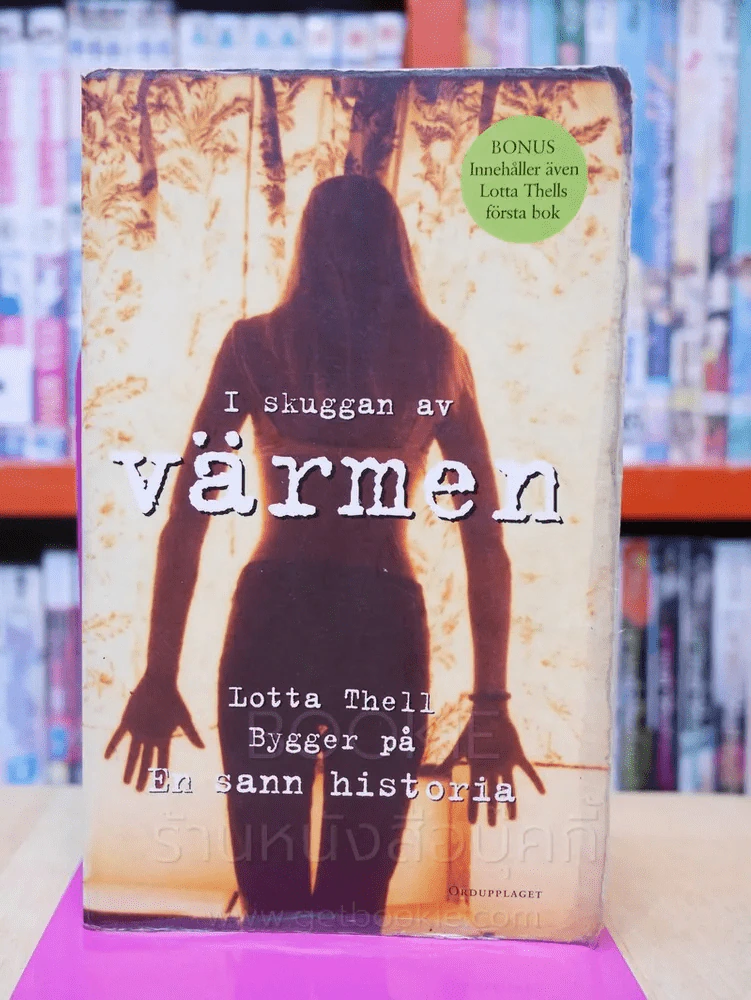 I Skuggan av Varmen Lotta Thell En Sann istoria (ภาษาเยอรมัน) รูปที่ 1