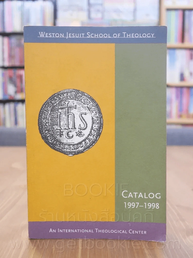 Weston Jesuit School of Theology An Internationl Theological Center 1997-1998 รูปที่ 1