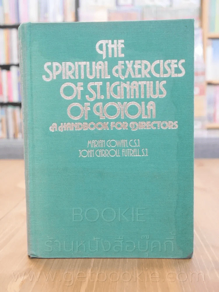 The Spiritual Exercises of ST.Ignatius of Loyola a Handbook for Directors รูปที่ 1