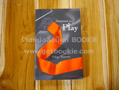 Destined to Play - Indigo Bloome รูปที่ 1
