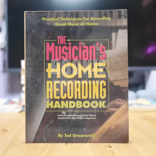 The Musician's Home Recording Handbook By Ted Greenwald รูปที่ 1