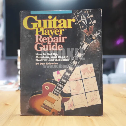 Guitar Player Repair Guide By Dan Erlewine รูปที่ 1
