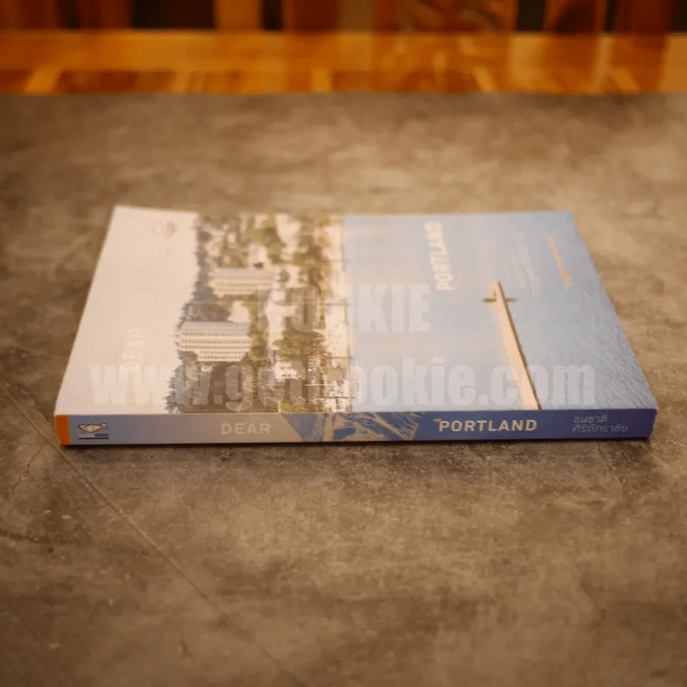 Dear Portland Photo & Word ธนชาติ ศิริภัทราชัย (จากผู้เขียน New York 1st Time) รูปที่ 2