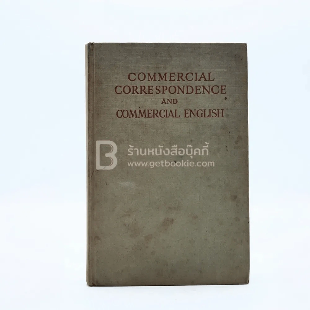 Commercial Correspondence and Commercial English  จดหมายโต้ตอบทางการค้าและภาษาอังกฤษเพื่อการพาณิชย์ รูปที่ 1