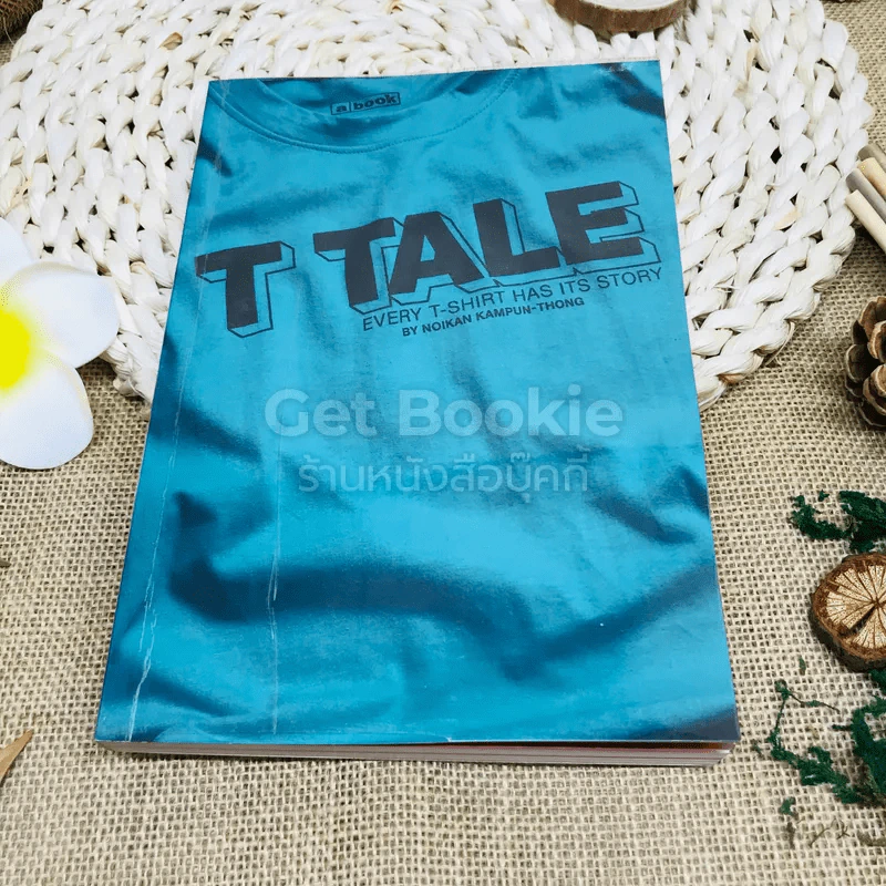 T Tale Every T-Shirt Has Its Story รูปที่ 1
