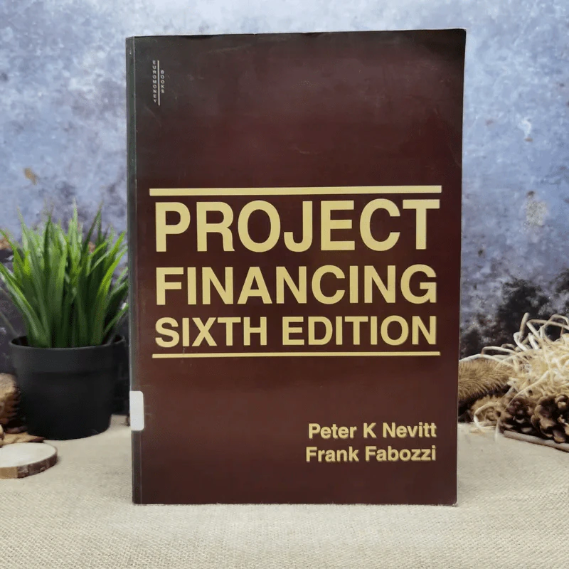 Project Financing Sixth Edition - Peter K Nevitt, Frank Fabozzi รูปที่ 1