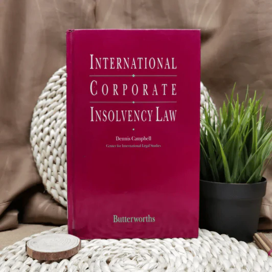 International Corporate Insolvency Law - Dennis Campbell รูปที่ 1