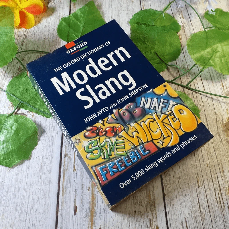 The Oxford Dictionary of Modern Slang - John Ayto and John Simpson รูปที่ 1
