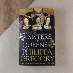 Three Sisters, Three Queens - Philippa Gregory รูปที่ 1