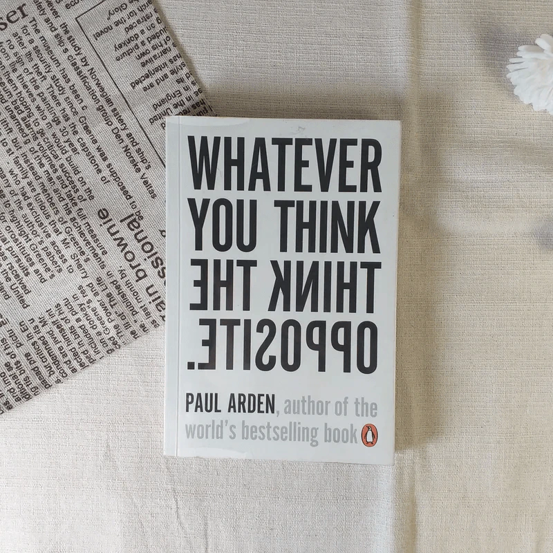 Whatever You Think, Think The Opposite - Paul Arden รูปที่ 1