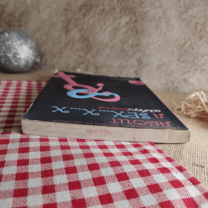 About A Sex x x ฉบับที่คุณไม่อยากรู้ - นพ.เนาวรัตน์ ไกรฤกษ์ รูปที่ 6