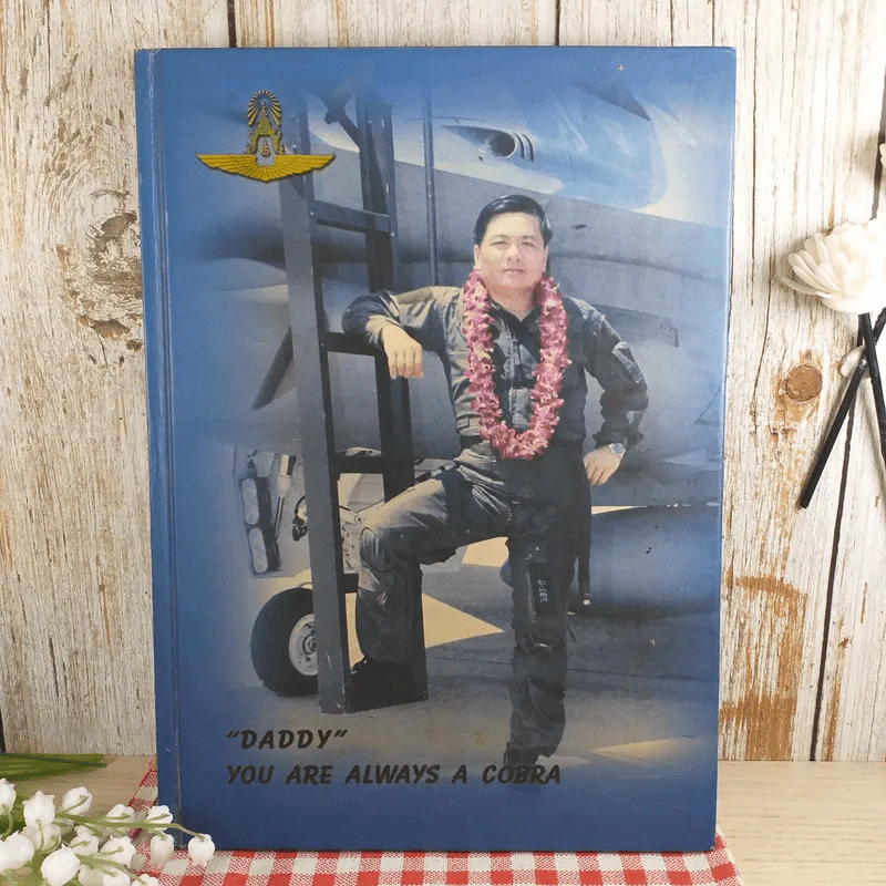 Daddy You are Always a Cobra อนุสรณ์งานพระราชทานเพลิงศพ พลอากาศเอก ดิลก ทรงกัลยาณวัตร รูปที่ 1