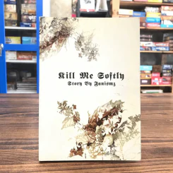 Kill me Softly - Fanismz รูปที่ 1