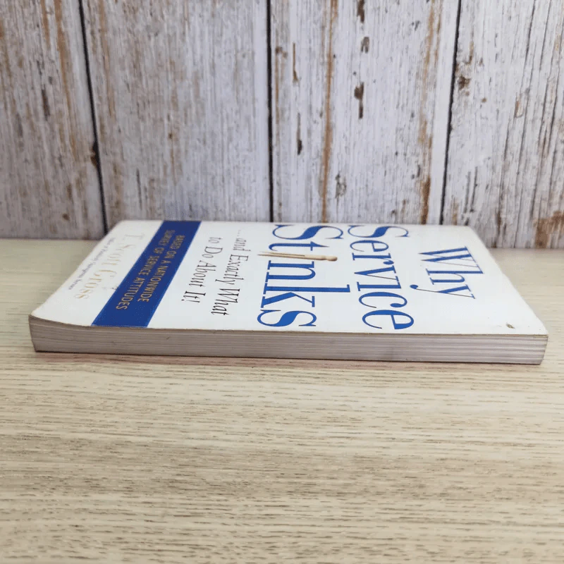 Why Service Stinks and Exactly What to Do About It - T. Scott Gross รูปที่ 5