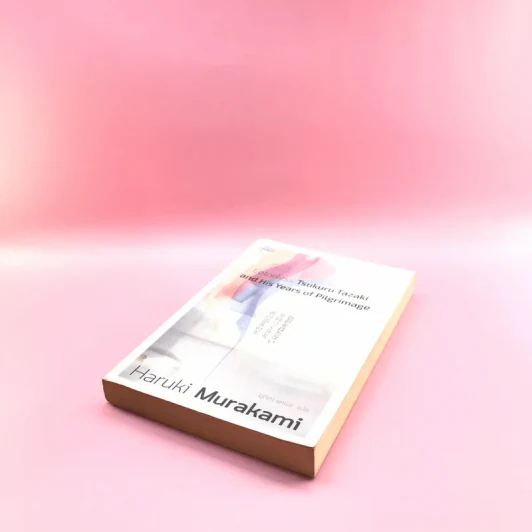 Colorless Tsukuru Tazaki and His Years of Pilgrimage ชายไร้สีกับปีแสวงบุญ - Haruki Murakami รูปที่ 4