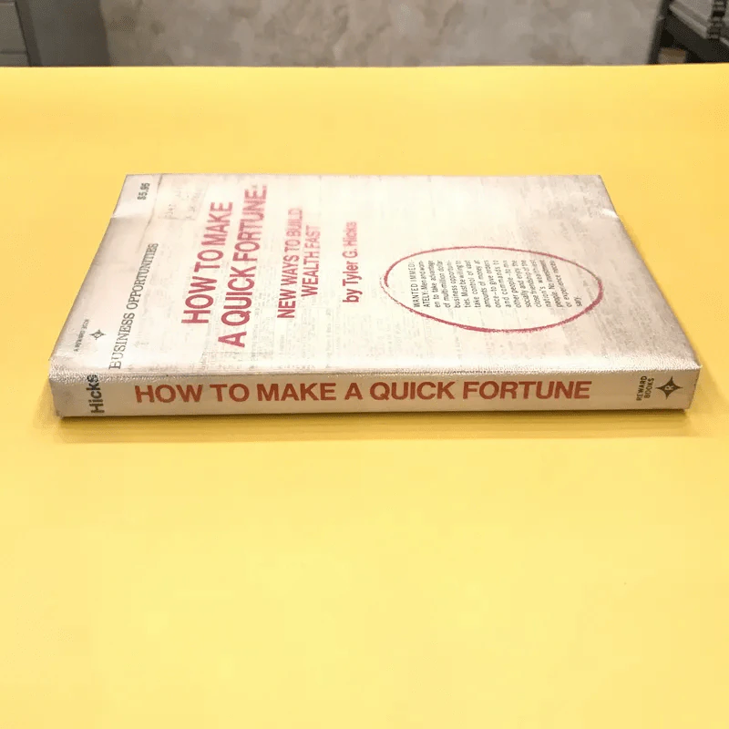 How to Make a Quick Fortune: New Ways to Build Wealth Fast - Tyler G.Hicks รูปที่ 2