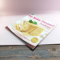 No Bake Dessert ขนมไม่อบ - วราภา (สัตยบุตร) ปองเงิน รูปที่ 4