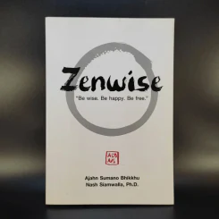 Zenwise - Ajahn Sumano Bhikkhu, Nash Siamwalla, Ph.D. รูปที่ 1