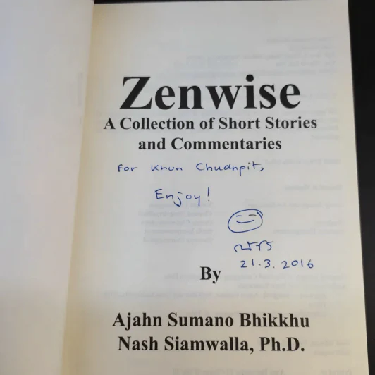 Zenwise - Ajahn Sumano Bhikkhu, Nash Siamwalla, Ph.D. รูปที่ 8