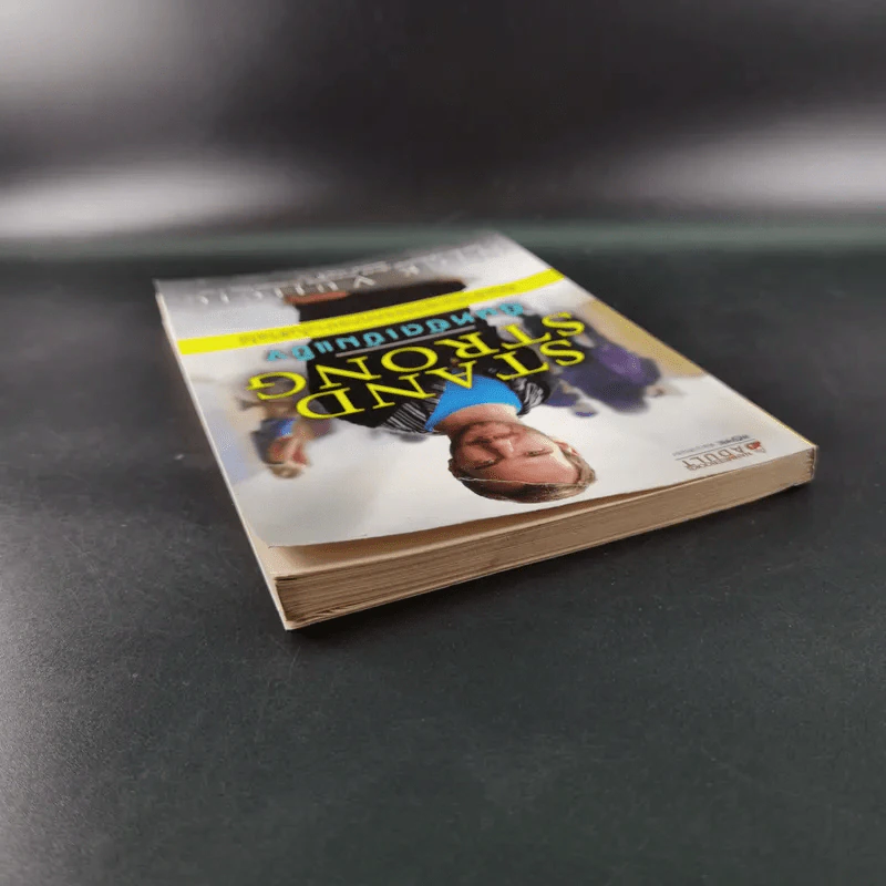 Stand Strong ยืนหยัดเข้มแข็ง คณเอาชนะอุปสรรคทุกอย่างในชีวิตได้ - Nick Vujicic รูปที่ 6