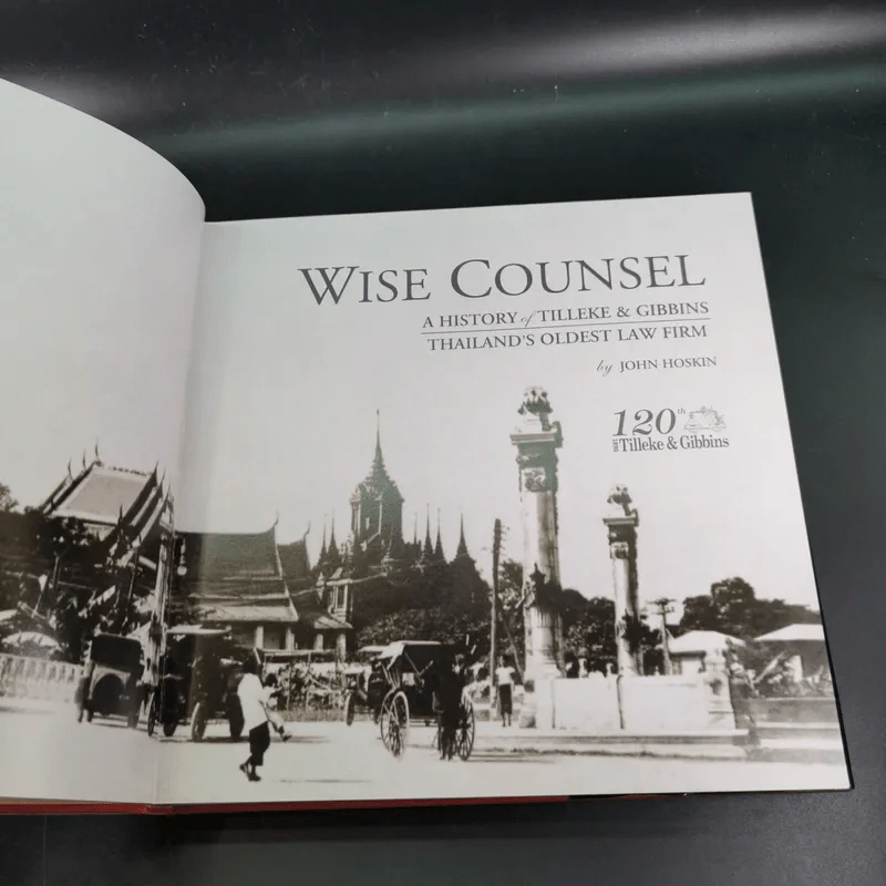 Wise Counsel - A History of Tilleke & Gibbins Thailand's Oldest Law Firm รูปที่ 8
