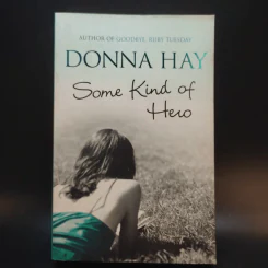 Some Kind of Hero - Donna Hay