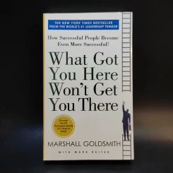 What Got You, Here Won't Get You There - Marshall Goldsmith รูปที่ 1