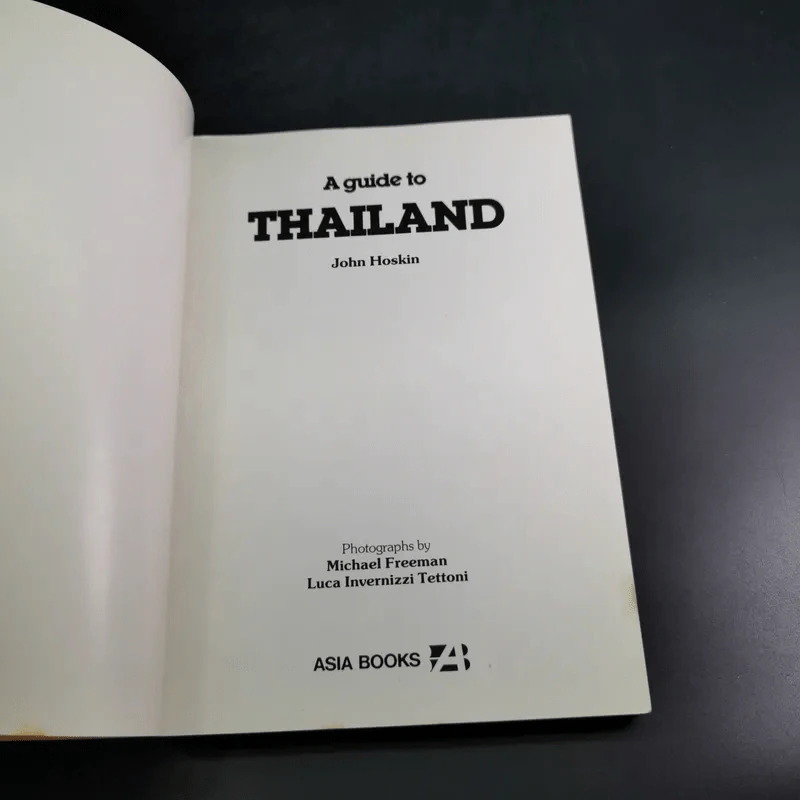 A Guide to Thailand The Kingdom of Siam รูปที่ 7