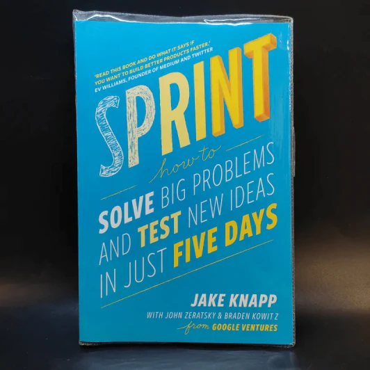 Sprint: How to Solve Big Problems and Test New Ideas in Just Five Days - Jake Knapp รูปที่ 1