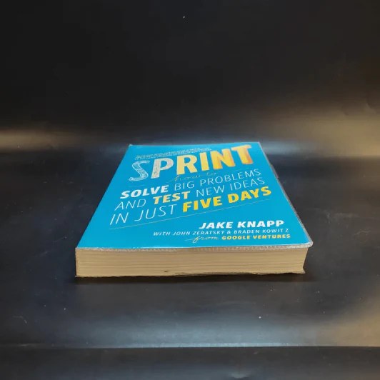 Sprint: How to Solve Big Problems and Test New Ideas in Just Five Days - Jake Knapp รูปที่ 4