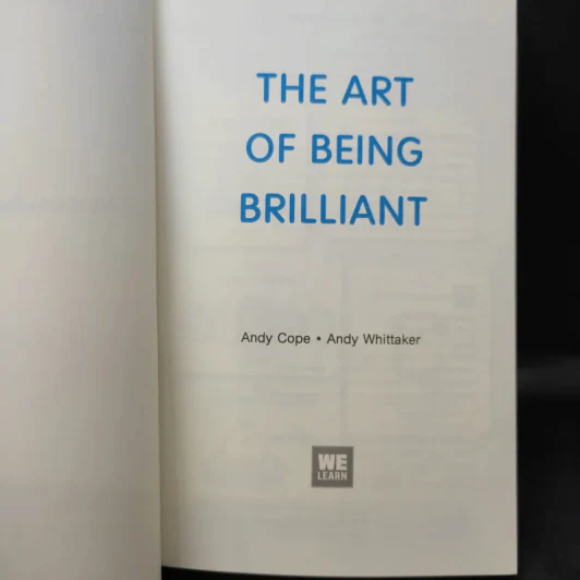 24 ชั่วโมงที่ดีเริ่มตั้งแต่นาทีแรกที่คุณตื่น : The Art of Being Brilliant - Andy Cope,Andy Whittaker รูปที่ 10