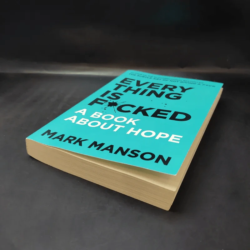 Every Thing is Fucked - Mark Manson รูปที่ 7