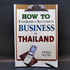 How to Establish a Successful Business in Thailand - Philip Wylie รูปที่ 1