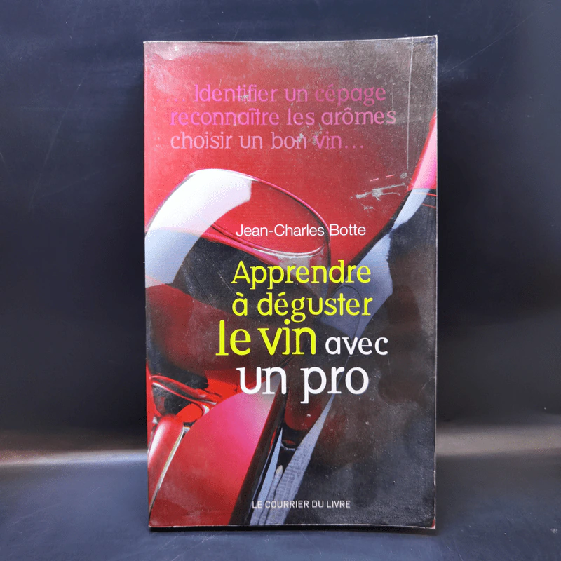 Apprendre à déguster le vin avec un pro - Jean-Charles Botte รูปที่ 1