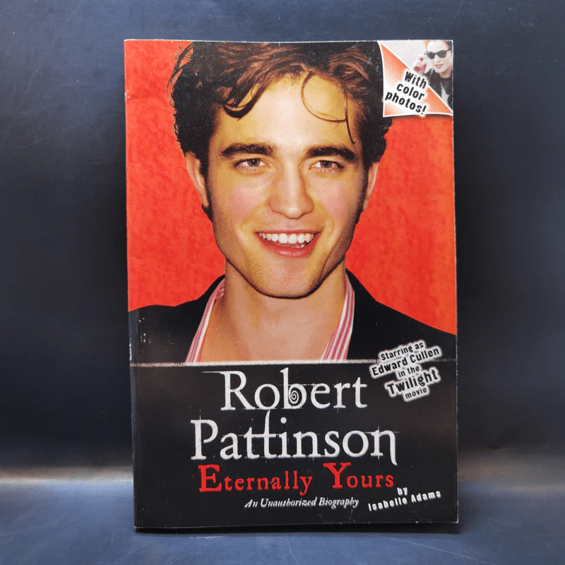 Robert Pattinson: Eternally Yours - Isabelle Adams รูปที่ 1