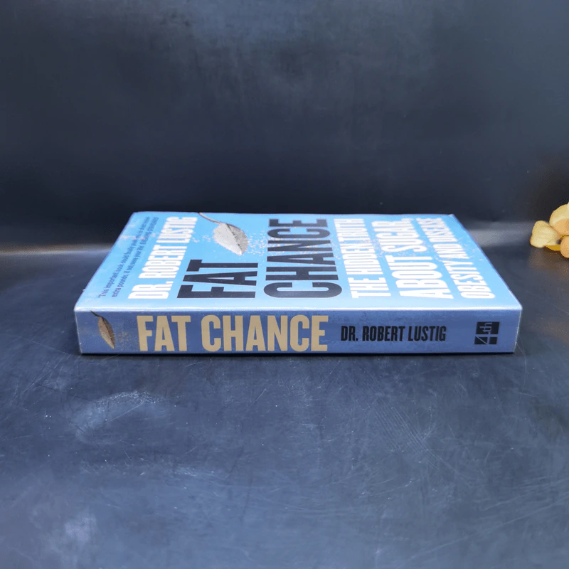 Fat Chance : The Hidden Truth About Sugar, Obesity and Disease - Dr.Robert Lustig รูปที่ 3