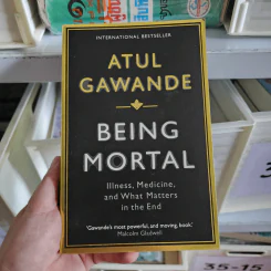 Being Mortal : Illness, Medicine and What Matters in the End - Atul Gawande รูปที่ 1