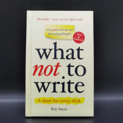 What not to Write A Must for Every Desk - Kay Sayce รูปที่ 1