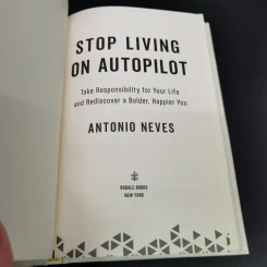 Stop Living on Autopilot - Antonio Neves รูปที่ 6