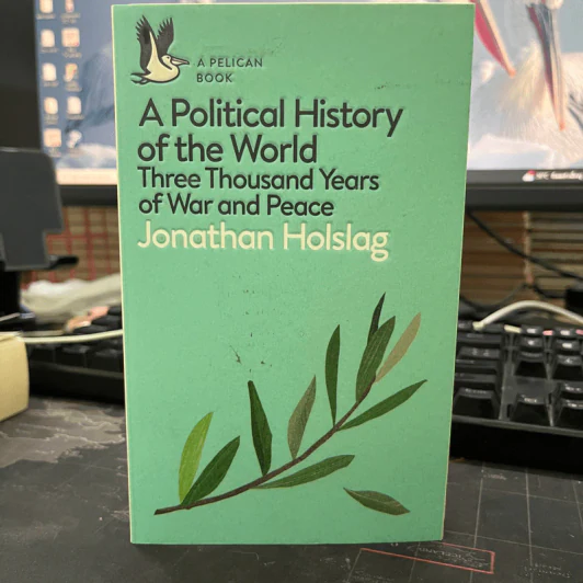A Political History of the World: Three Thousand Years of War and Peace - Jonathan Holslag รูปที่ 1