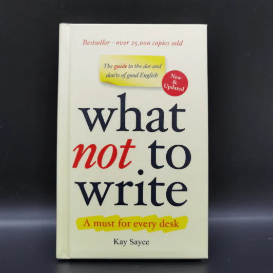 What not to Write A Must for Every Desk - Kay Sayce รูปที่ 1