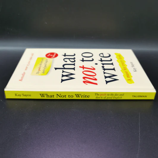 What not to Write A Must for Every Desk - Kay Sayce รูปที่ 2