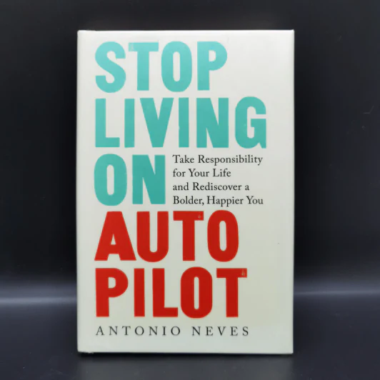 Stop Living on Autopilot - Antonio Neves รูปที่ 1